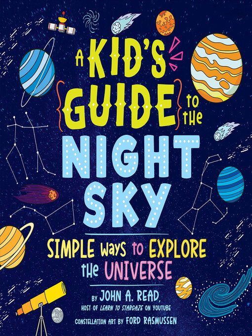 Title details for A Kid's Guide to the Night Sky by John A. Read - Wait list